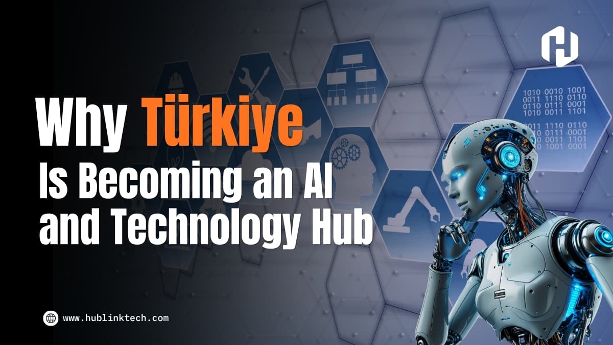 Why Türkiye Is Becoming an AI and Technology Hub