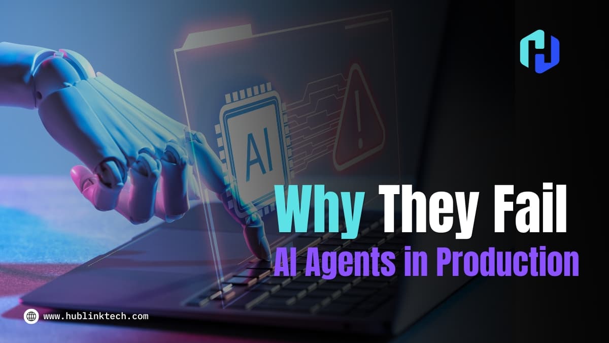 AI Agents in Production: Why They Fail