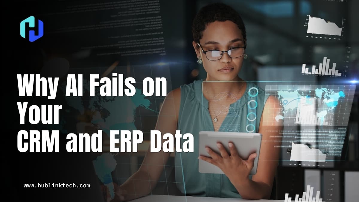 Why AI Fails on Your CRM and ERP Data